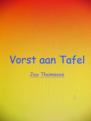 cover image of Vorst aan Tafel
